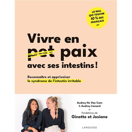 Vivre en paix avec ses intestins !