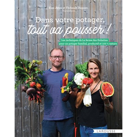 Dans votre potager, tout va pousser !