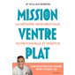 Mission ventre plat