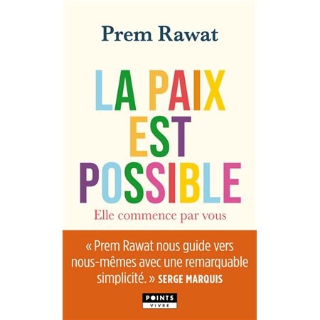 La paix est possible elle commence par vous