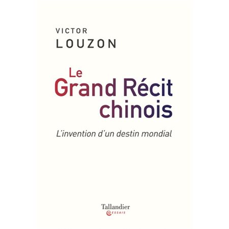 Le grand récit chinois