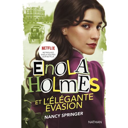 Enola Holmes et l'élégante évasion