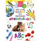 Mon livre géant des premiers apprentissages