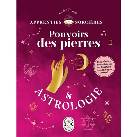 Pouvoirs des pierres & astrologie