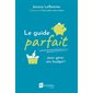 Le guide parfait pour gérer son budget