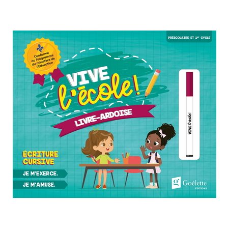 Vive l'école ! - Livre-ardoise - Écriture cursive