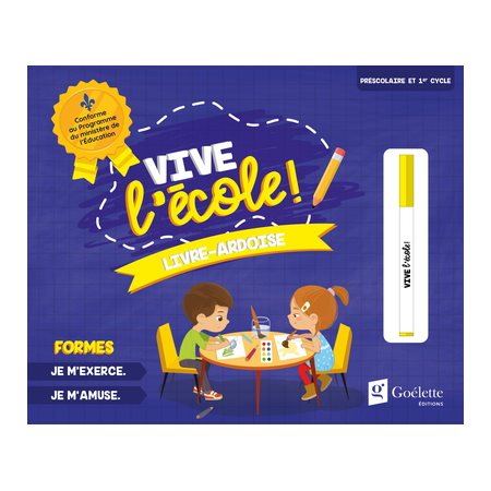 Vive l'école ! - Livre-ardoise - Formes