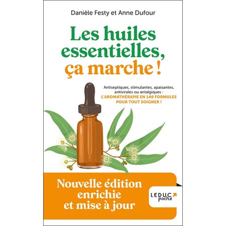 Les huiles essentielles, ça marche !