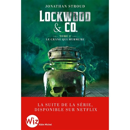 Lockwood & Co #2 Le crâne qui murmure