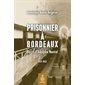 Prisonnier à Bordeaux
