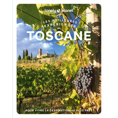 Les meilleures expériences en Toscane