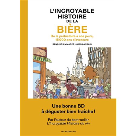 L'incroyable histoire de la bière