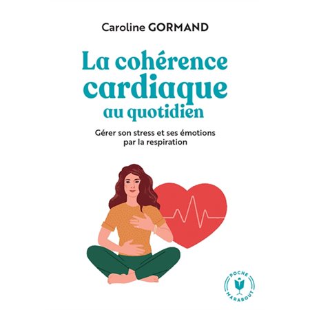 La cohérence cardiaque au quotidien