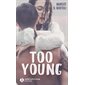 Too young