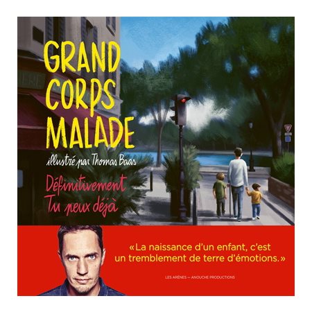 Grand corps malade Définitivement ; Tu peux déjà