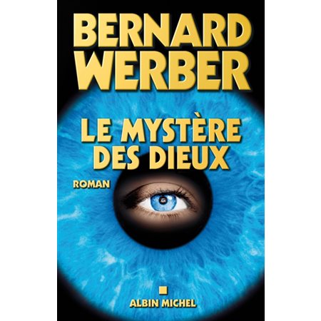 Nous les dieux #3 Le mystère des dieux