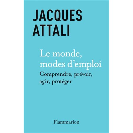 Le monde, modes d'emploi