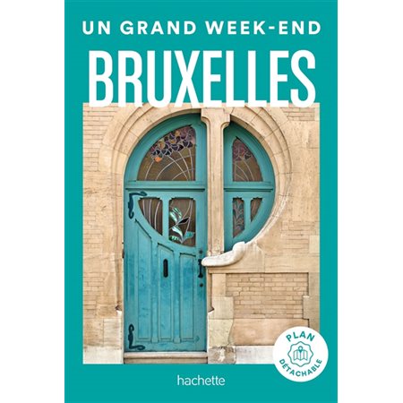 Un grand week-end Bruxelles