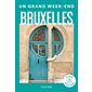 Un grand week-end Bruxelles