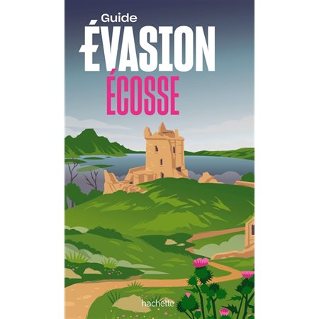 Guide Évasion Ecosse