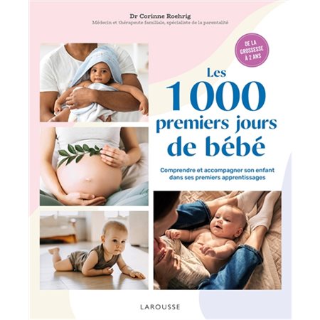 Les 1000 premiers jours de bébé