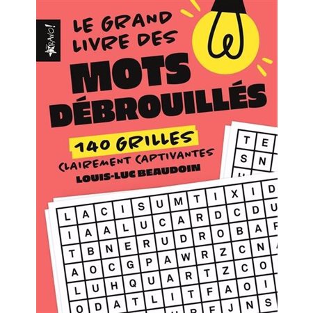 Le grand livre des mots débrouillés 140 grilles