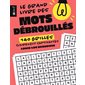 Le grand livre des mots débrouillés 140 grilles