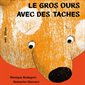 Le gros ours avec des taches