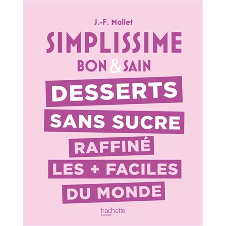 Simplissime dessert sans sucre raffiné