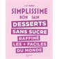 Simplissime dessert sans sucre raffiné