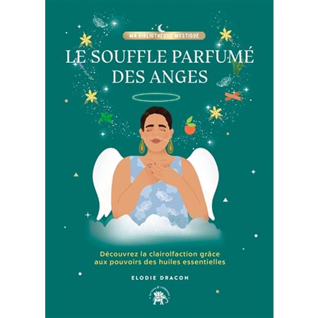 Le souffle parfumé des anges