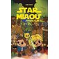 Star Miaou #6.2 Le côté obscur de Miaou se rapproche