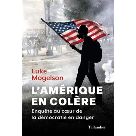 L'Amérique en colère