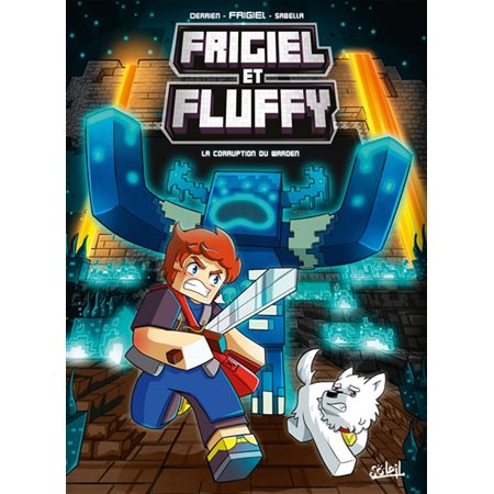 Frigiel et Fluffy #14 La corruption du Warden