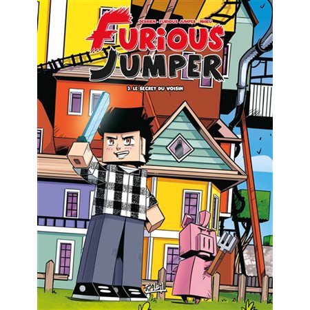 Furious Jumper #3 Le secret du voisin