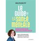 Le guide de ta santé mentale