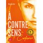 À contre sens #4 Confiance