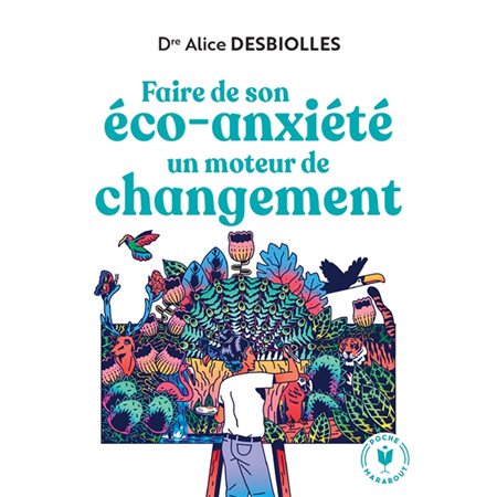 Faire de son éco-anxiété un moteur de changement