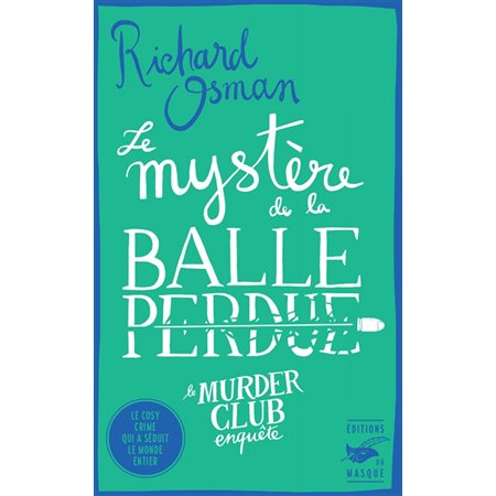 Le mystère de la balle perdue