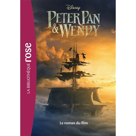 Peter Pan & Wendy, le roman du film