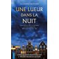 lUne ueur dans la nuit