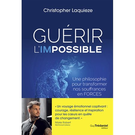 Guérir l'impossible