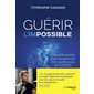 Guérir l'impossible