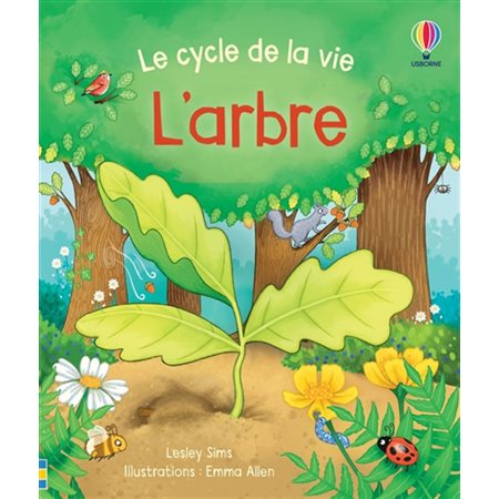 Le cycle de la vie L'arbre