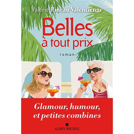 Belles à tout prix