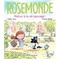 Rosemonde retour à la vie sauvage!