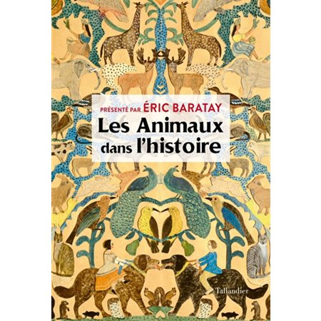 Les animaux dans l''histoire