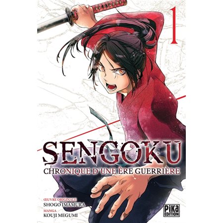 Sengoku chronique d'une ère guerrière #1