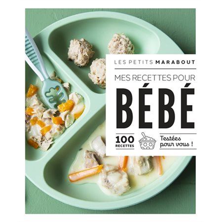 Mes recettes pour bébé