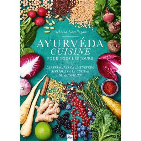 Ayurvéda cuisine pour tous les jours